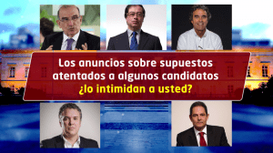 Los candidatos respondieron cómo reaccionan frente a las amenazas a campañas