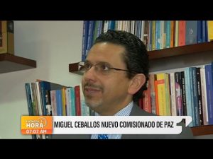 Miguel Ceballos, comisionado de Paz del Gobierno Duque