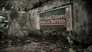 No hubo tiempo para la tristeza